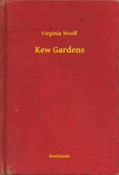 Virginia Woolf - Kew Gardens