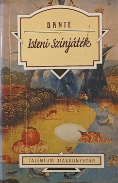 Alighieri Dante - Isteni színjáték