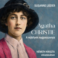 Susanne Lieder - Agatha Christie - A rejtélyek nagyasszonya