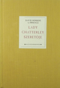 David Herbert Lawrence - Lady Chatterley szeretje