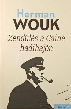 Herman Wouk - Zend�l�s a Caine hadihaj�n