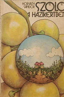 Sz�l� a h�zikertben