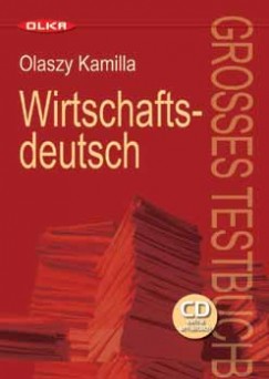 Olaszy Kamilla - WIRTSCHAFTSDEUTSCH - GROSSES TESTBUCH