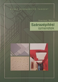 Szentesi Mária - Szárazépítési ismeretek