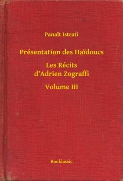 Prsentation des Haidoucs - Les Rcits dAdrien Zograffi - Volume III