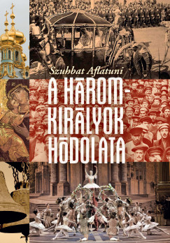 A h�romkir�lyok h�dolata