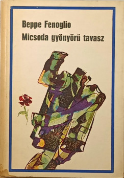 Micsoda gynyr tavasz