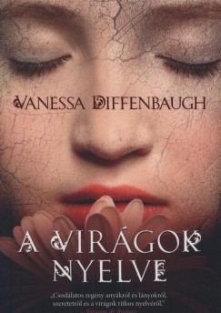 Vanessa Diffenbaugh - A virgok nyelve