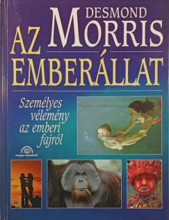 Desmond Morris - Az emberállat