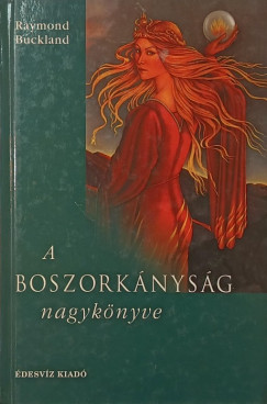 Raymond Buckland - A boszorkányság nagykönyve
