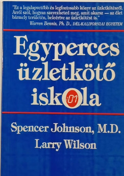 Dr. Spencer Johnson - Larry Wilson - Egyperces-zletkt iskola