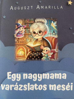 Egy nagymama varszlatos mesi