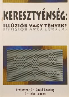 Kereszty�ns�g: ill�zi�k vagy t�nyek?