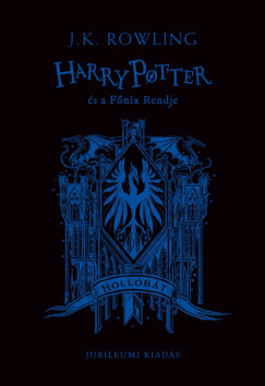 Harry Potter és a Fõnix Rendje - Hollóhátas kiadás