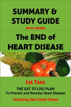 Lee Tang - Summary & Study Guide - The End of Heart Disease