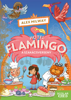 Hotel Flamingo 4. - A szakcsverseny