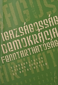 Igazsgossg - Demokrcia - Fenntarthatsg