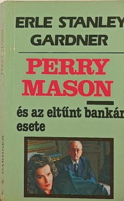Perry Mason �s az elt�nt bank�r esete
