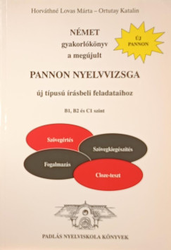 Horvthn Lovas Mrta - Nmet gyakorlknyv a megjult Pannon nyelvvizsga j tpus rsbeli feladataihoz