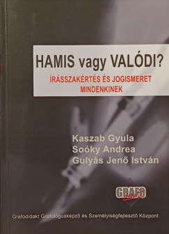 Gulyás Jenő István - Kaszab Gyula - Soóky Andrea - Hamis vagy valódi?