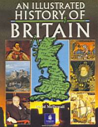 David Mcdowall - An Illustrated History of Britain