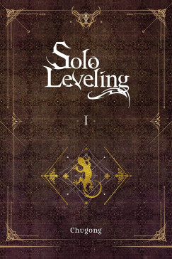 Chugong - Solo Leveling, Vol. 1 (novel)