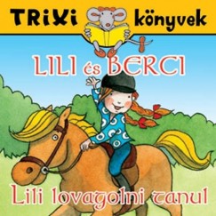 Lili s Berci - Lili lovagolni tanul