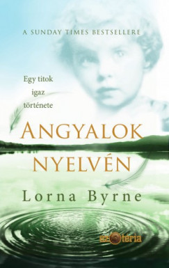 Lorna Byrne - Byrne Lorna - Angyalok nyelvén