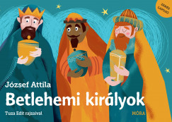 József Attila - Betlehemi királyok