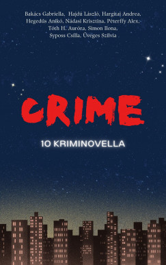 Nádasi Krisz   (Szerk.) - Crime - 10 kriminovella
