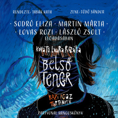 Bels� tenger - Rozi igaz t�rt�nete