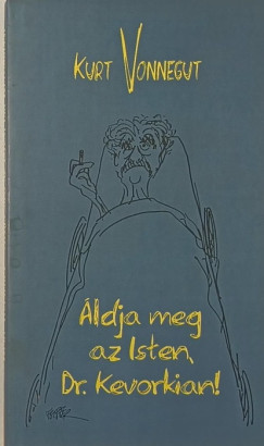 ldja meg az Isten, Dr. Kevorkian!