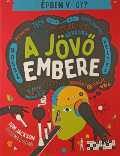 K�pben vagy? - A j�v� embere