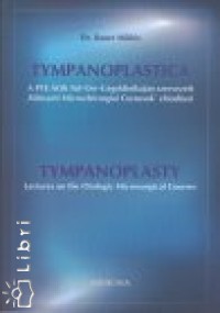 Dr. Bauer Mikls - Tympanoplastica