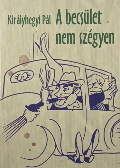 A becslet nem szgyen