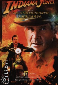 James Luceno - Indiana Jones s a kristlykoponya kirlysga