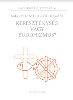 Keresztnysg vagy Buddhizmus