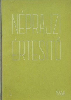Szolnoky Lajos   (Szerk.) - Nprajzi rtest 1968 - L.