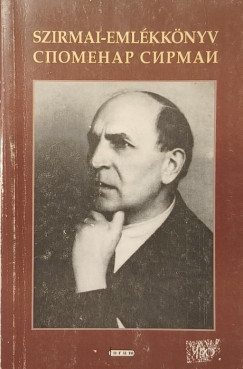 Bord�s Gy�z�   (Szerk.) - Miroslav Tepi�   (SZERK.) - Szirmai-eml�kk�nyv