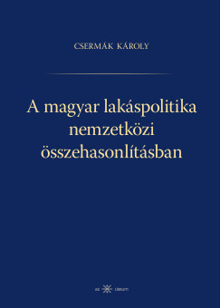 A magyar lak�spolitika nemzetk�zi �sszehasonl�t�sban