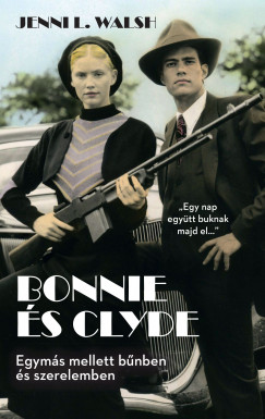 Jenni L. Walsh - Bonnie s Clyde