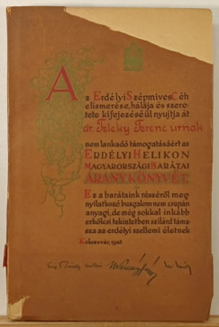 Az Erd�lyi Helikon magyarorsz�gi bar�tainak aranyk�nyve 1937