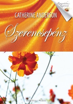 Catherine Anderson - Szerencsepnz