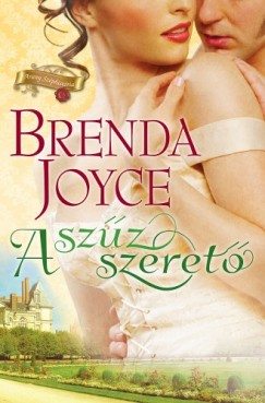 Joyce Brenda - Brenda Joyce - A szûz szeretõ