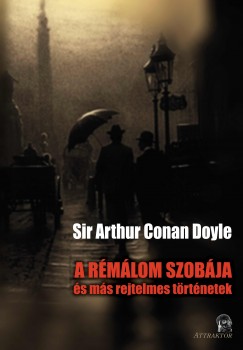 Sir Arthur Conan Doyle - A rmlom szobja