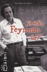 Richard Phillips Feynman - Trfl, Feynman r?