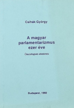 A magyar parlamentarizmus ezer ve