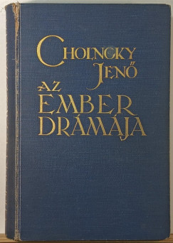 Cholnoky Jenő - Az ember drámája