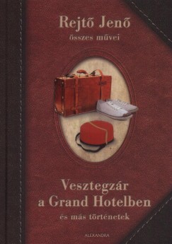 Vesztegzr a Grand Hotelben s ms trtnetek