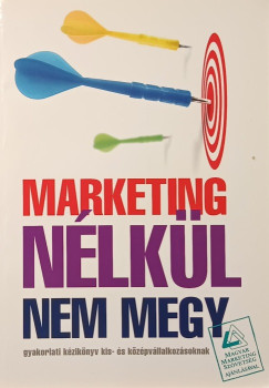 Marketing nlkl nem megy